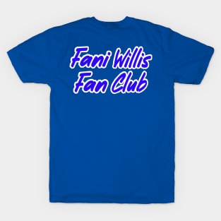 Fani Willis Fan Club - Back T-Shirt